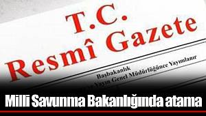 Milli Savunma Bakanlığında atama