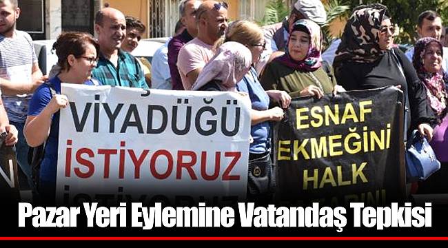 Pazar Yeri Eylemine Vatandaş Tepkisi