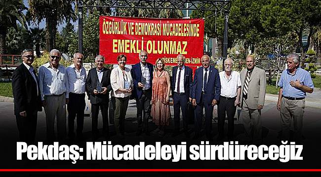 Pekdaş: Mücadeleyi sürdüreceğiz
