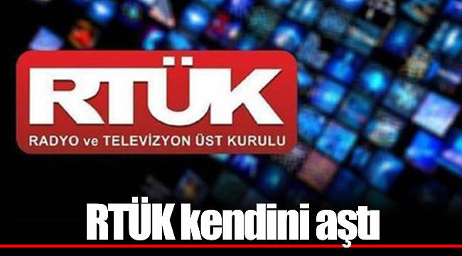 RTÜK kendini aştı