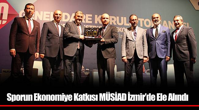 Sporun Ekonomiye Katkısı MÜSİAD İzmir’de Ele Alındı
