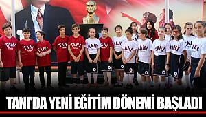 TANI'DA YENİ EĞİTİM DÖNEMİ BAŞLADI