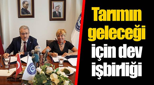 Tarımın geleceği için dev işbirliği
