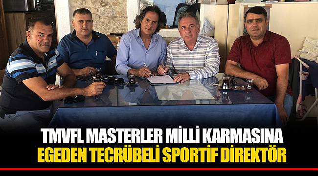 TMVFL MASTERLER MİLLİ KARMASINA EGEDEN TECRÜBELİ SPORTİF DİREKTÖR