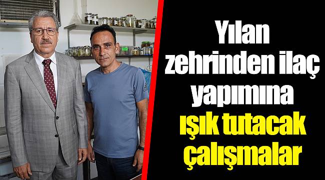 Yılan zehrinden ilaç yapımına ışık tutacak çalışmalar