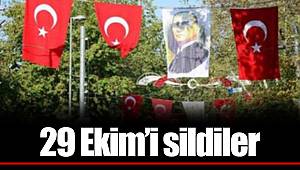 29 Ekim’i sildiler