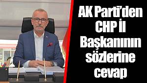 AK Parti’den CHP İl Başkanının sözlerine cevap