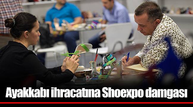 Ayakkabı ihracatına Shoexpo damgası 