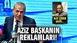 AZİZ BAŞKANIN REKLAMLARI!