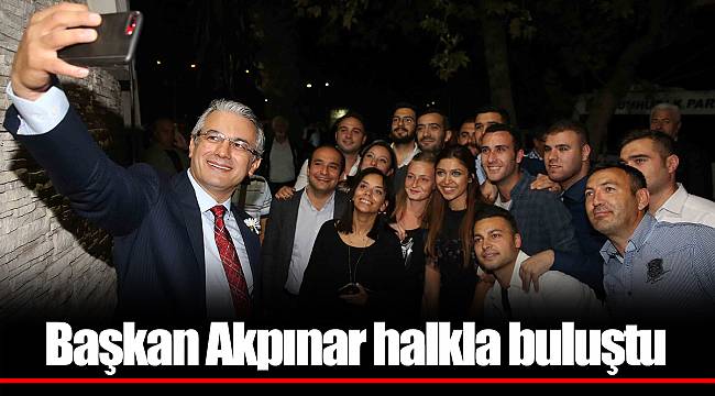 Başkan Akpınar halkla buluştu 4,5 yılın ‘hesabını verdi’