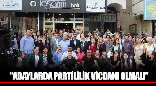 BAŞKAN KARABAĞ, "ADAYLARDA PARTİLİLİK VİCDANI OLMALI"