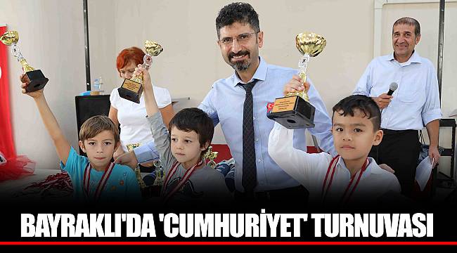 BAYRAKLI'DA 'CUMHURİYET' TURNUVASI