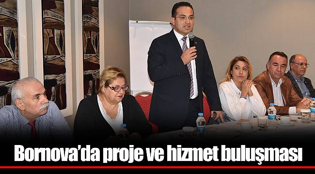 Bornova’da proje ve hizmet buluşması