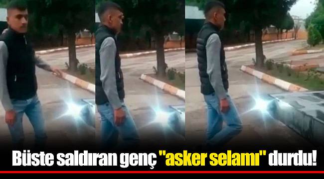Büste saldıran genç "asker selamı" durdu!