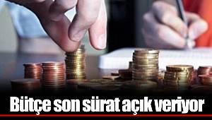 Bütçe son sürat açık veriyor