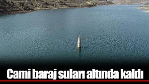 Cami baraj suları altında kaldı