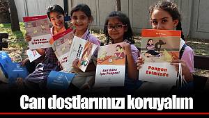 Can dostlarımızı koruyalım