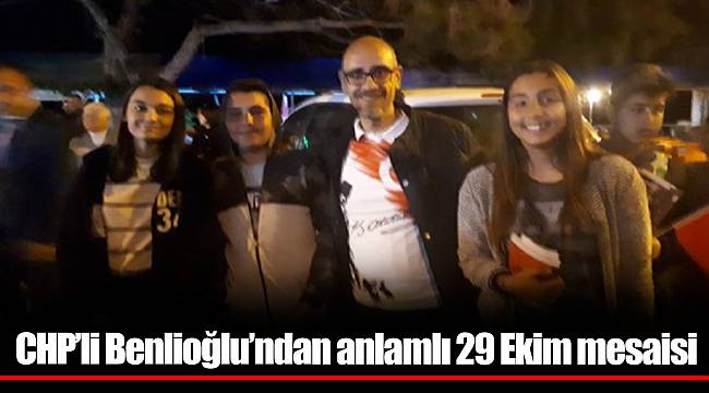 CHP’li Benlioğlu’ndan anlamlı 29 Ekim mesaisi