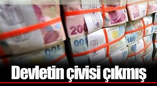 Devletin çivisi çıkmış