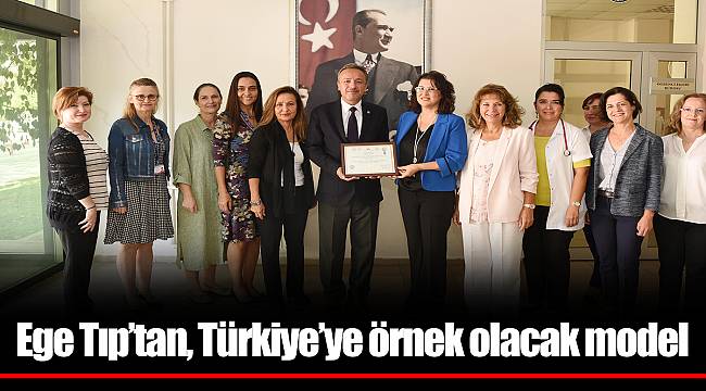 Ege Tıp’tan, Türkiye’ye örnek olacak model