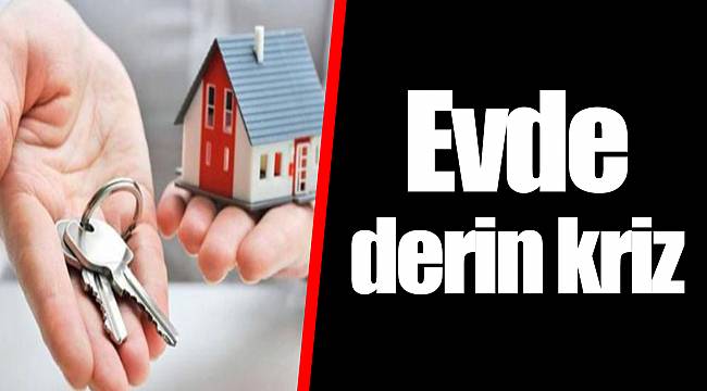 Evde derin kriz
