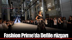 Fashion Prime’da Defile rüzgarı  