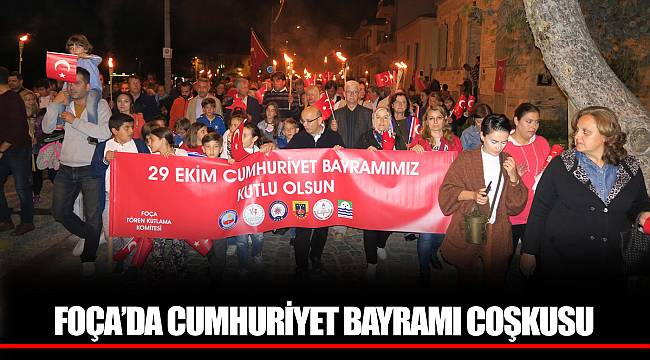 FOÇA’DA CUMHURİYET BAYRAMI COŞKUSU