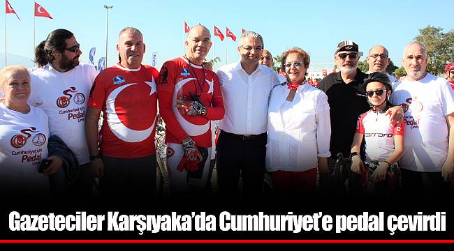 Gazeteciler Karşıyaka’da Cumhuriyet’e pedal çevirdi