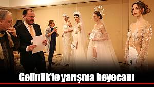 Gelinlik’te yarışma heyecanı