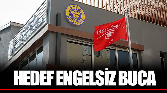 HEDEF ENGELSİZ BUCA