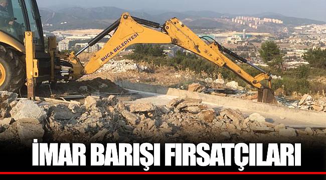 İMAR BARIŞI FIRSATÇILARI