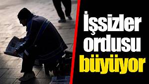 İşsizler ordusu büyüyor