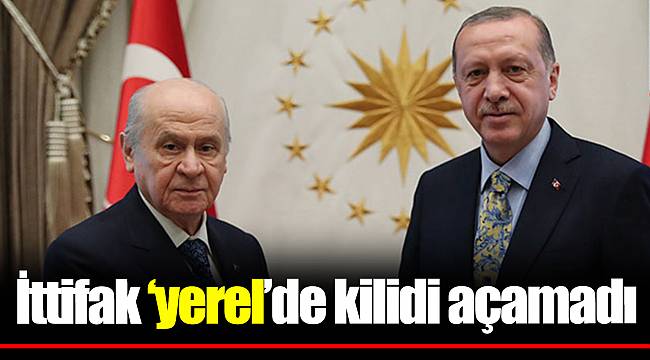 İttifak ‘yerel’de kilidi açamadı