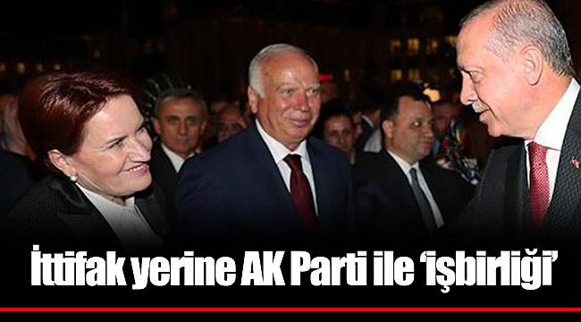 İttifak yerine AK Parti ile 'işbirliği'
