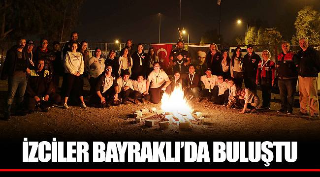 İZCİLER BAYRAKLI’DA BULUŞTU