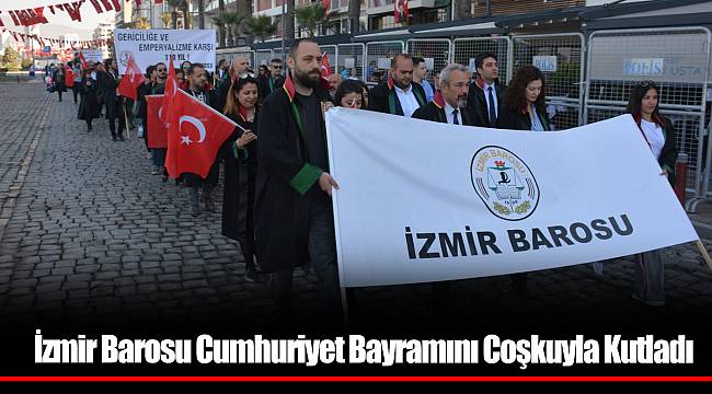 İzmir Barosu Cumhuriyet Bayramını Coşkuyla Kutladı