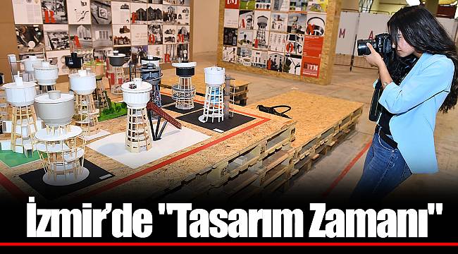İzmir'de "Tasarım Zamanı"