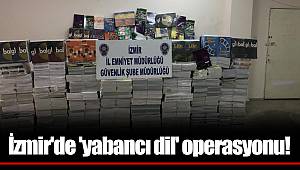 İzmir'de 'yabancı dil' operasyonu!