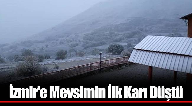 İzmir'e Mevsimin İlk Karı Düştü