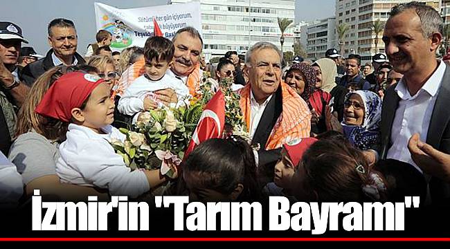 İzmir'in "Tarım Bayramı"