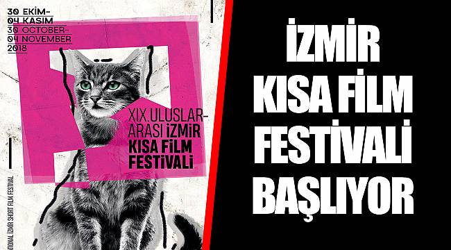 İZMİR KISA FİLM FESTİVALİ BAŞLIYOR