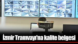 İzmir Tramvayı'na kalite belgesi