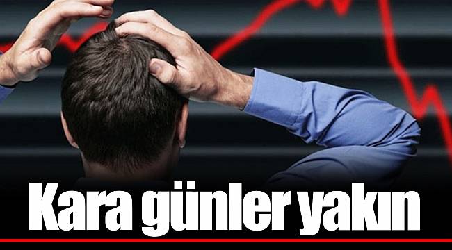 Kara günler yakın