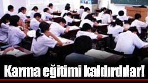 Karma eğitimi kaldırdılar!