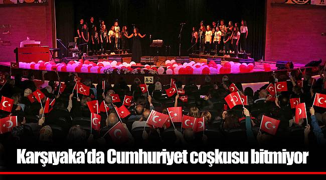 Karşıyaka’da Cumhuriyet coşkusu bitmiyor