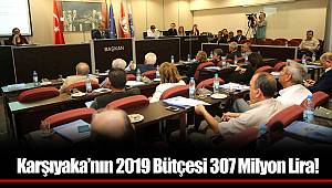 Karşıyaka’nın 2019 Bütçesi 307 Milyon Lira!