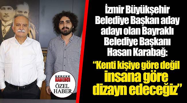 "Kenti, kişiye göre değil, insana göre dizayn edeceğiz"
