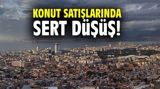 Konut satışlarında sert düşüş!