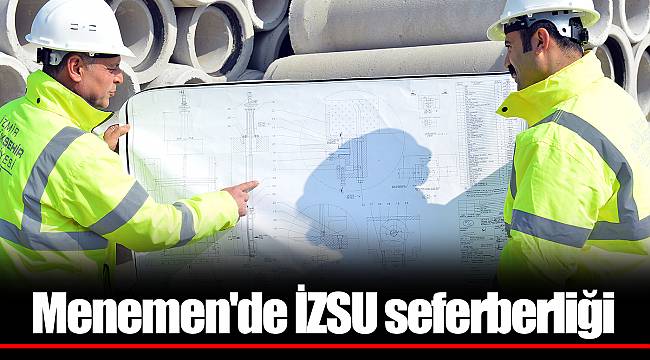 Menemen'de İZSU seferberliği