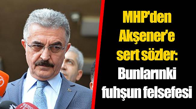MHP'den Akşener'e sert sözler: Bunlarınki fuhşun felsefesi
